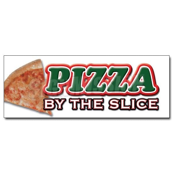 Signmission 12in PIZZA by SLICE DECAL sticker shop new pie pizzeria Italian food parlor, D-12 Pizza by Slice D-12 Pizza by the Slice - main